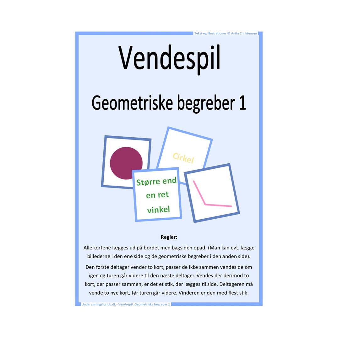 Vendespil: Geometriske begreber 1. OBS! Kopiér brikkerne på tykt papir så man ikke kan se igennem dem. Målgruppe: 3. og 4. klasse.